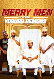 Merry Men: The Real Yoruba Demons (2018)