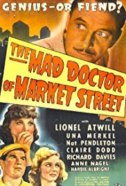 The Mad Doctor of Market Street (1942)