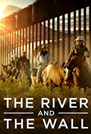 The River and the Wall (2018)