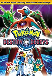 Pokémon the Movie: Destiny Deoxys (2004)