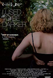 I Used to Be Darker (2013)