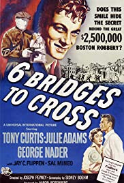 Six Bridges to Cross (1955)