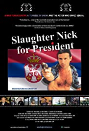 Slaughter Nick for President (2012)