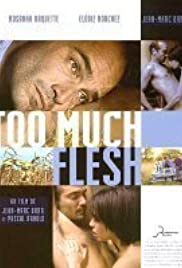 Too Much Flesh (2000)