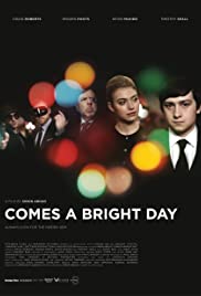 Comes a Bright Day (2012)