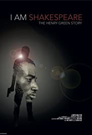 I Am Shakespeare: The Henry Green Story (2017)