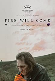 Fire Will Come (2019)