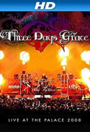 Three Days Grace: Live at the Palace 2008 (2008)