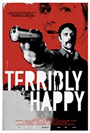 Terribly Happy (2008)