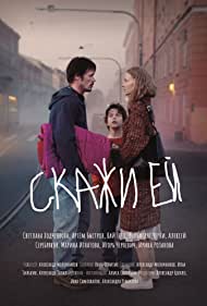 Watch Full Movie :Skazhi ey (2020)