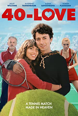 Watch Full Movie :40Love (2021)