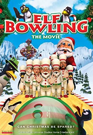 Elf Bowling the Movie: The Great North Pole Elf Strike (2007)