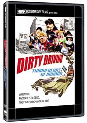 Dirty Driving: Thundercars of Indiana (2008)