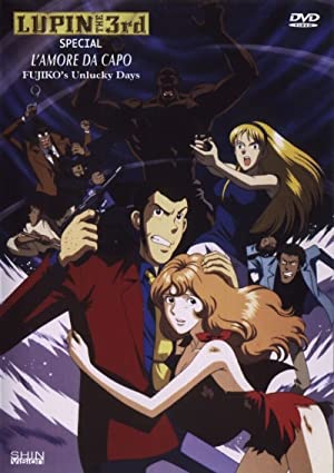 Lupin III: Da Capo of Love  Fujikos Unlucky Days (1999)