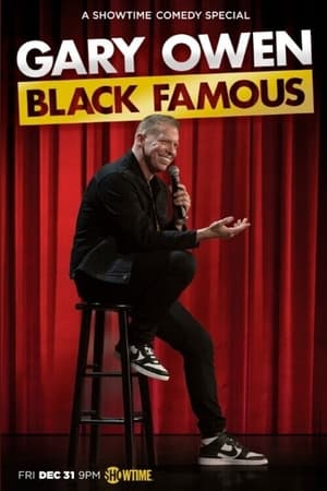 Gary Owen: Black Famous (2021)