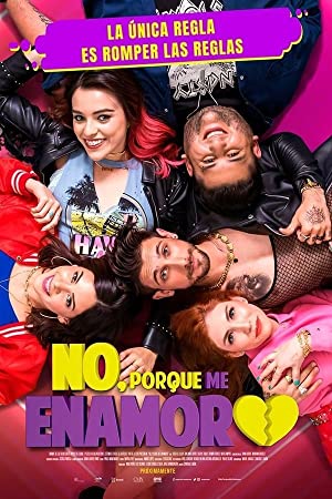 Watch Full Movie :No, porque me enamoro (2021)