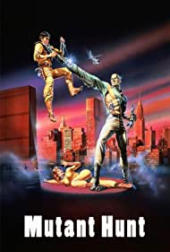 Mutant Hunt (1987)