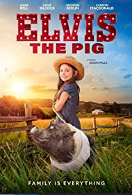 Watch Full Movie :Elvis the Pig (2022)