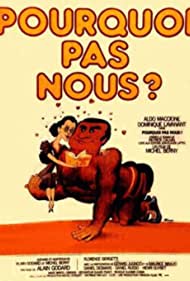 Pourquoi pas nous (1981)