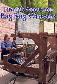 Watch Full Movie :Finnish American Rag Rug Weavers (2019)