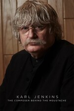 Watch Full Movie :Karl Jenkins: The Composer behind the Moustache (2024)