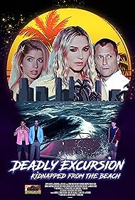 Watch Full Movie :Deadly Excursion Kidnapped from the Beach (2021)