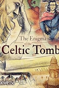 The Enigma of the Celtic Tomb (2017)