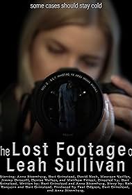 The Lost Footage of Leah Sullivan (2018)