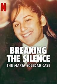 Breaking the Silence The Maria Soledad Case (2024)