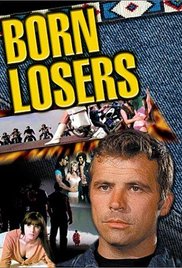 The Born Losers (1967)