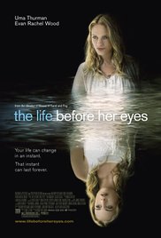 The Life Before Her Eyes (2007)