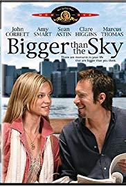 Bigger Than the Sky (2005)