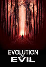 Evolution of Evil (2018)