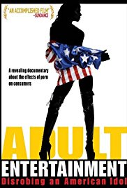 Adult Entertainment: Disrobing an American Idol (2007)