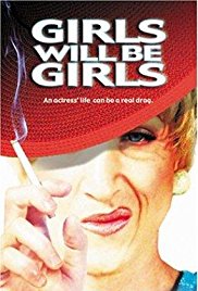 Girls Will Be Girls (2003)