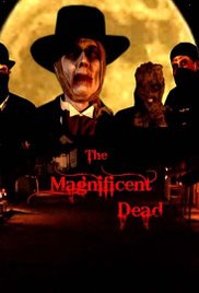 The Magnificent Dead (2010)