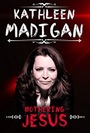 Kathleen Madigan: Bothering Jesus (2016)